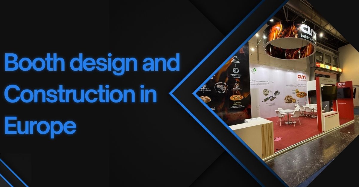 Booth design and Construction in Europe