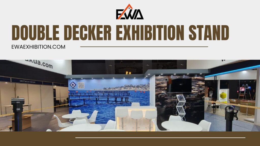Double Decker Exhibition Stand: The Ultimate Solution for UK Events
