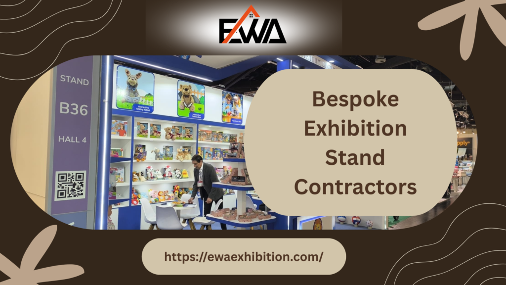 Why Bespoke Exhibition Stand Contractors Are Essential for Premium Brand Displays